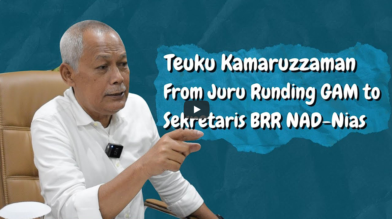 PODBAST | Bersama BRR Pulihkan Aceh - Teuku Kamaruzzaman